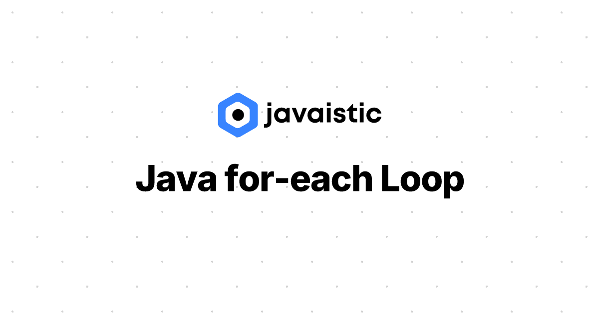 Java for-each Loop | Java Tutorial - Javaistic